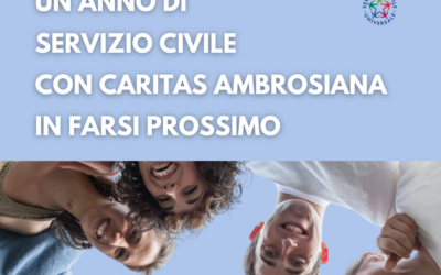 Il tuo Servizio Civile con Caritas Ambrosiana in Farsi Prossimo